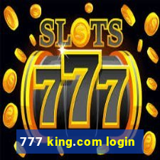 777 king.com login